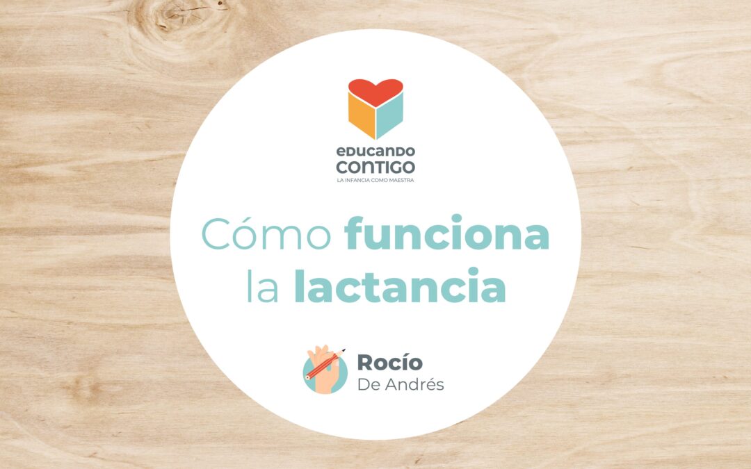 Cómo funciona la lactancia