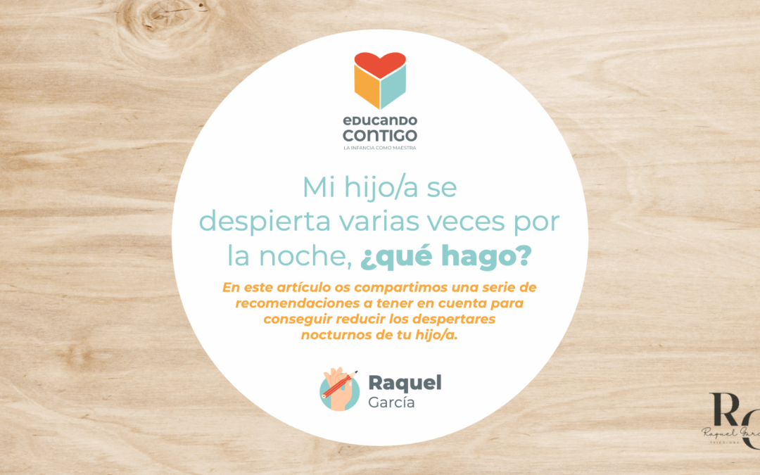 Mi hijo/a se despierta varias veces por la noche, ¿qué hago?