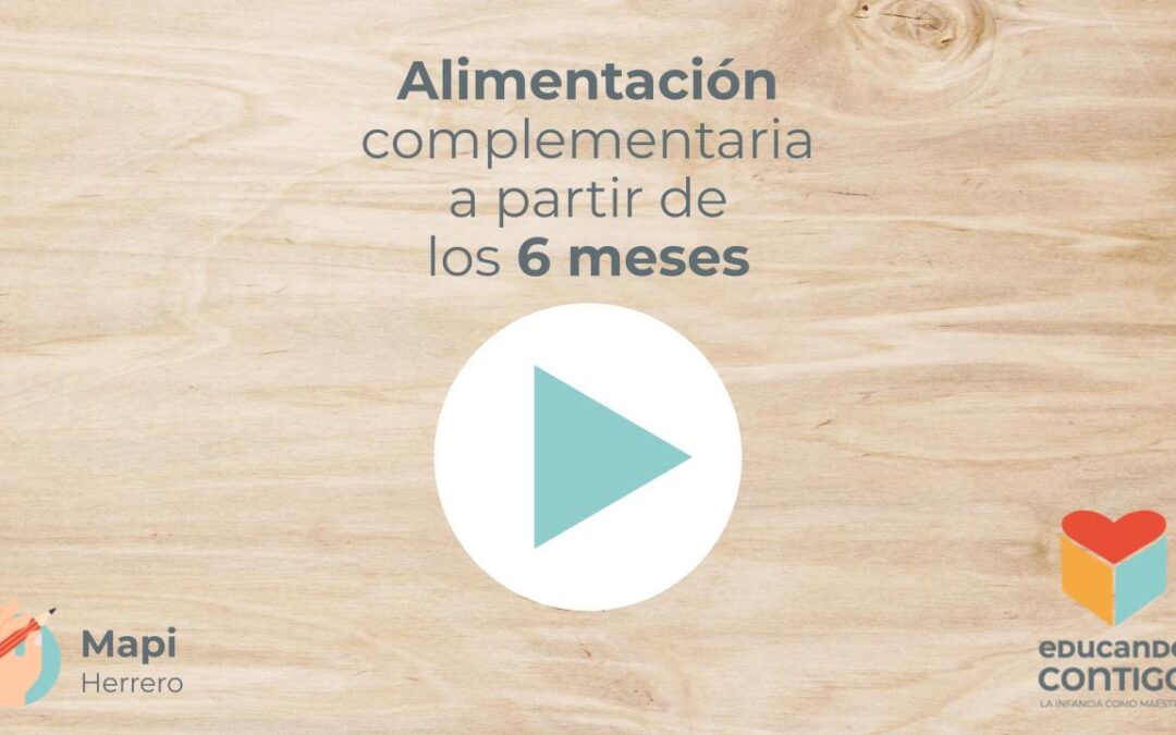 Alimentación complementaria a partir de los 6 meses