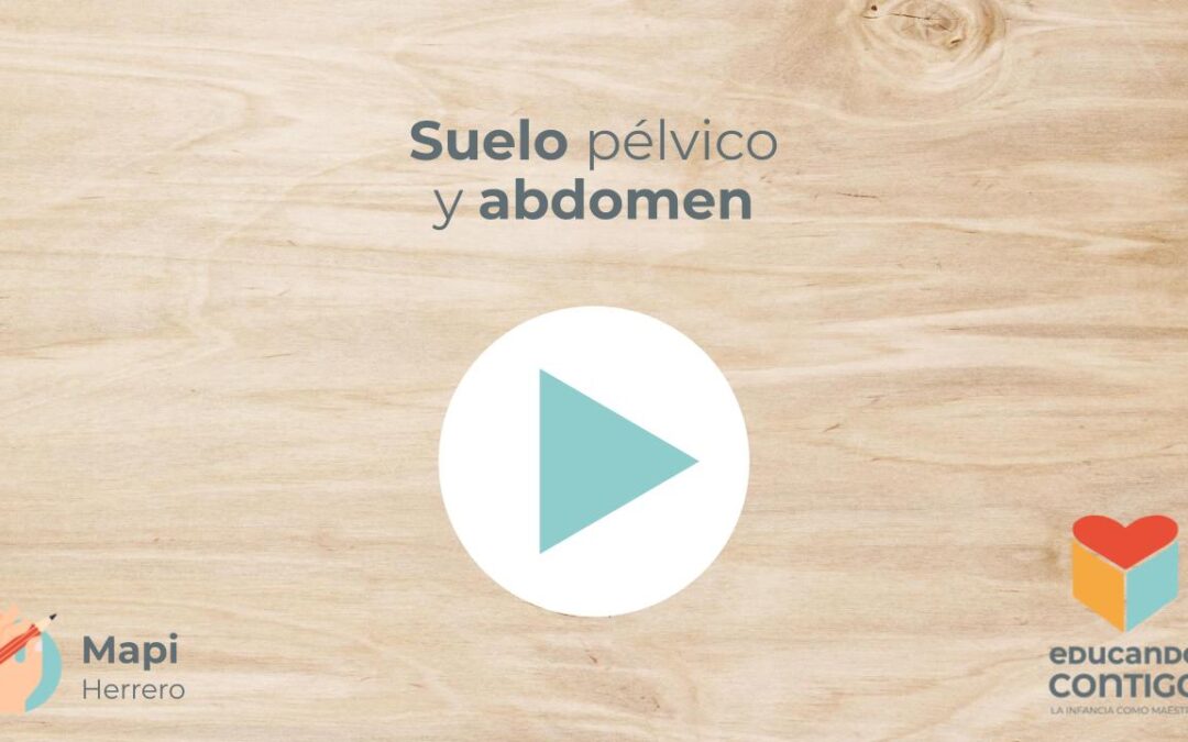 Suelo pélvico y abdomen