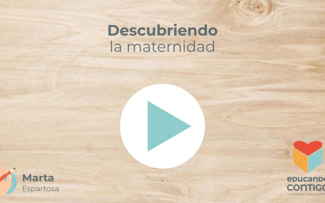 Descubriendo la maternidad