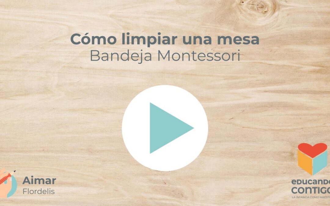 Cómo limpiar una mesa. Bandeja Montessori