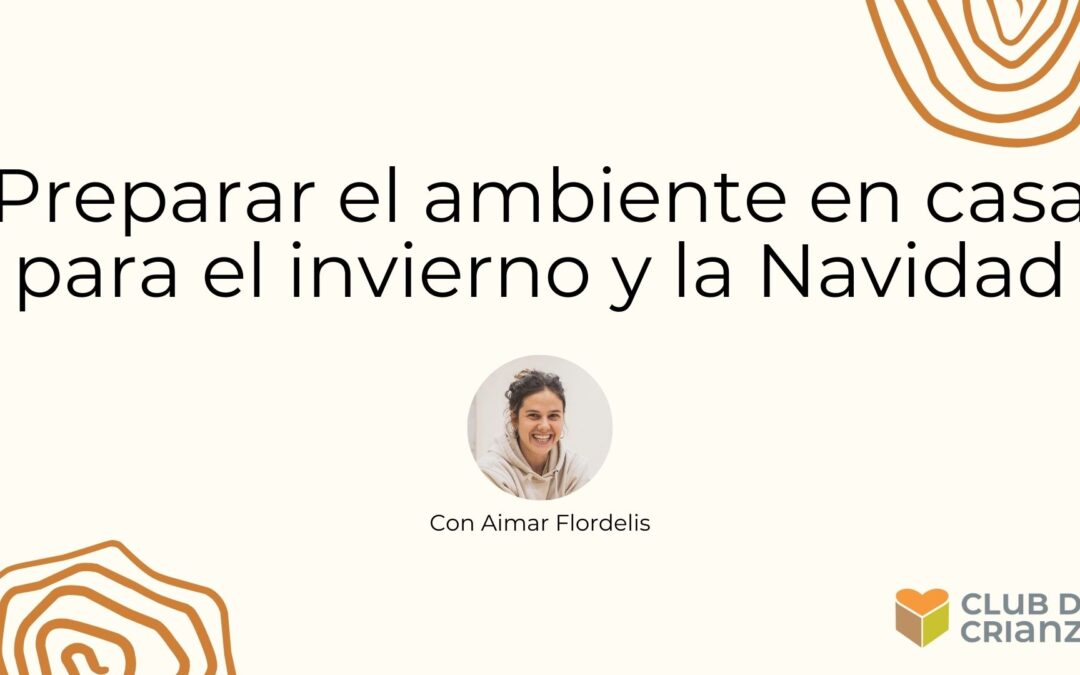 Preparar el ambiente en casa para el invierno y la Navidad