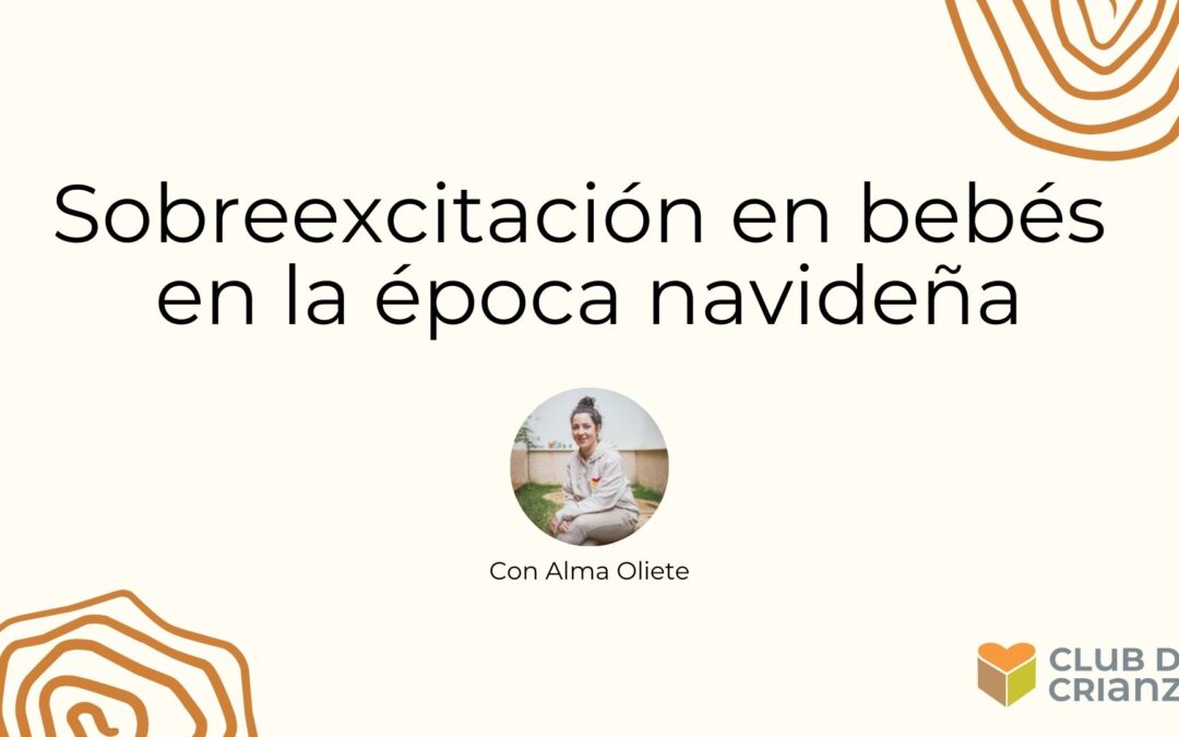 Sobreexcitación en bebés en la época navideña
